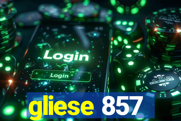gliese 857